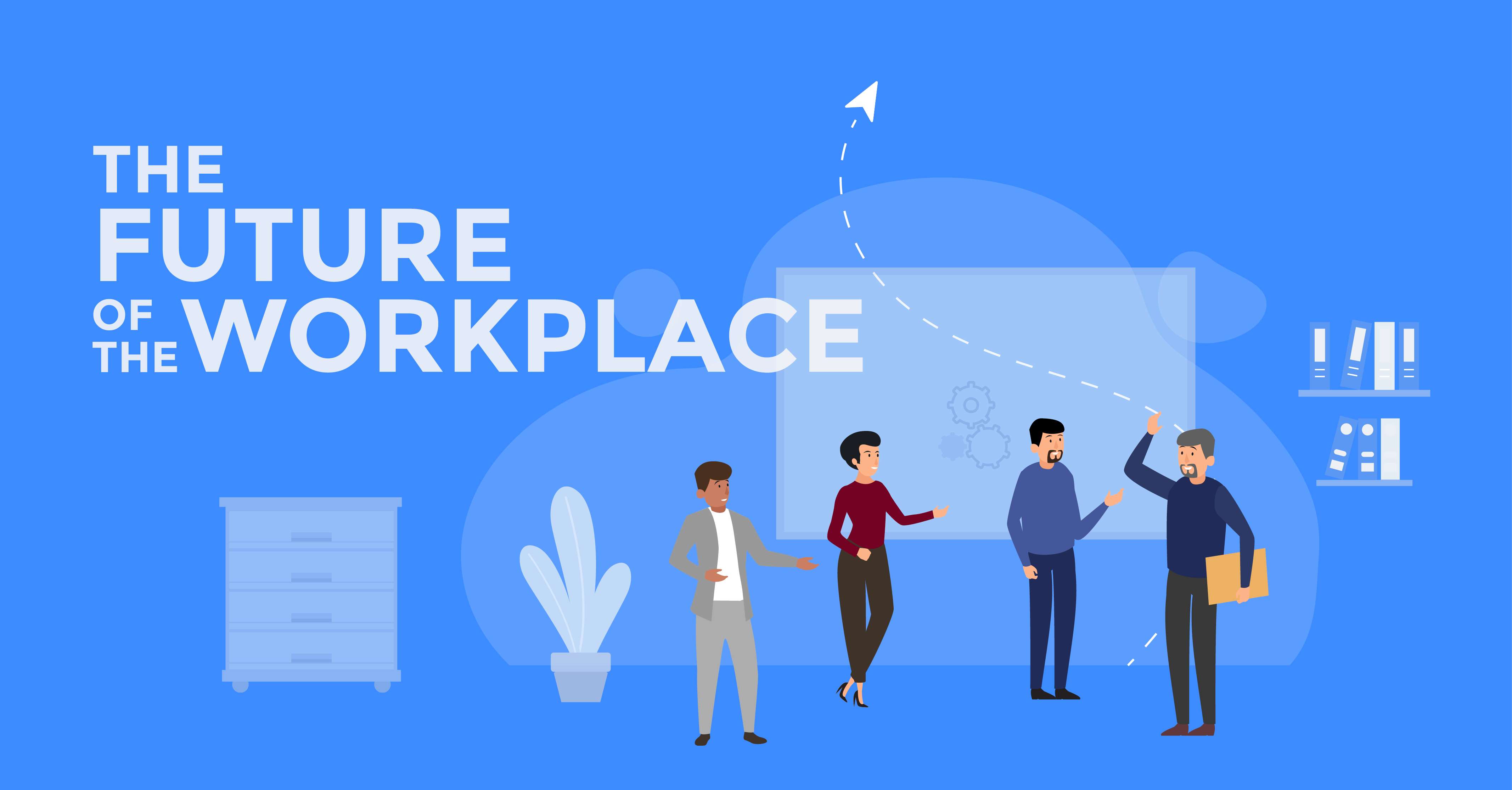 Future of workplace strategy