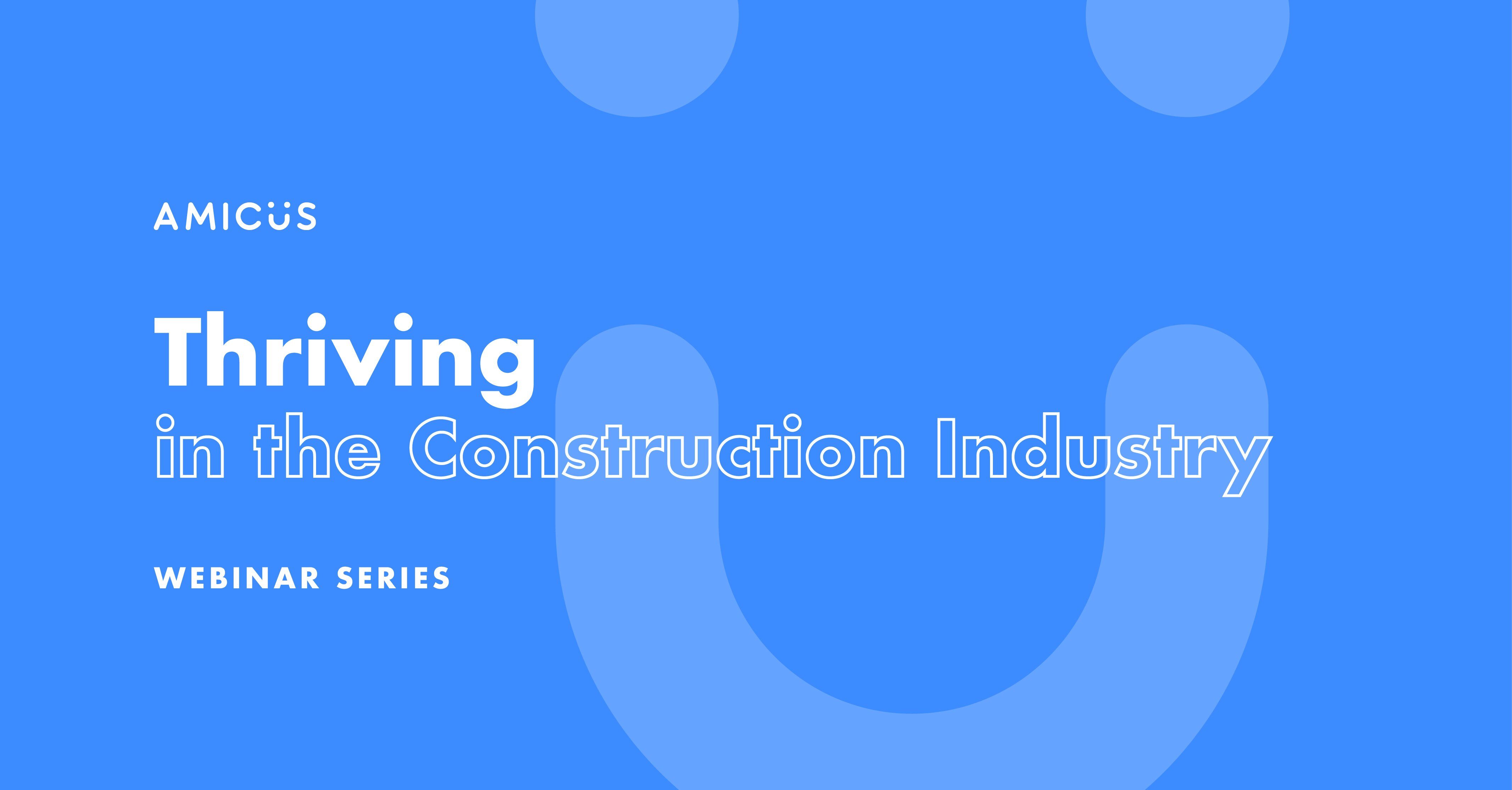 Thriving in the Construction Industry